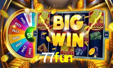 Descubra o Mundo do Cassino Online com 77fun